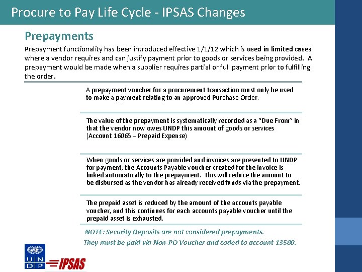 Procure to Pay Life Cycle - IPSAS Changes Prepayment functionality has been introduced effective