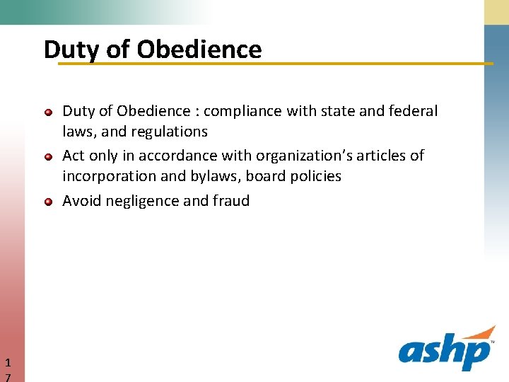 Duty of Obedience : compliance with state and federal laws, and regulations Act only