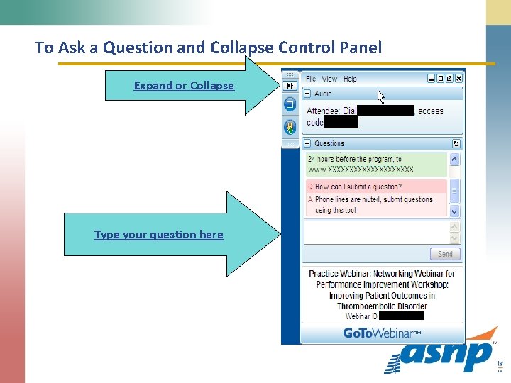 To Ask a Question and Collapse Control Panel Expand or Collapse Type your question