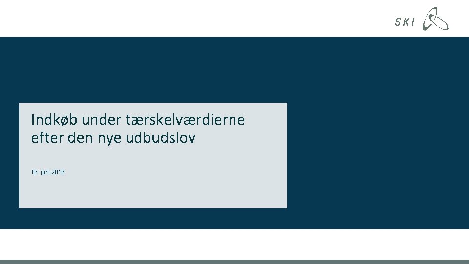 Indkøb under tærskelværdierne efter den nye udbudslov 16. juni 2016 