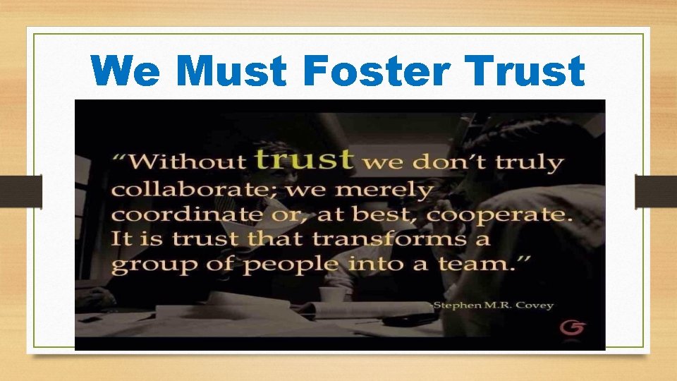 We Must Foster Trust 