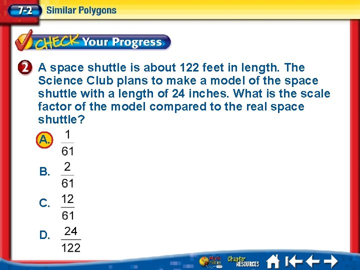 A space shuttle is about 122 feet in length. The Science Club plans to