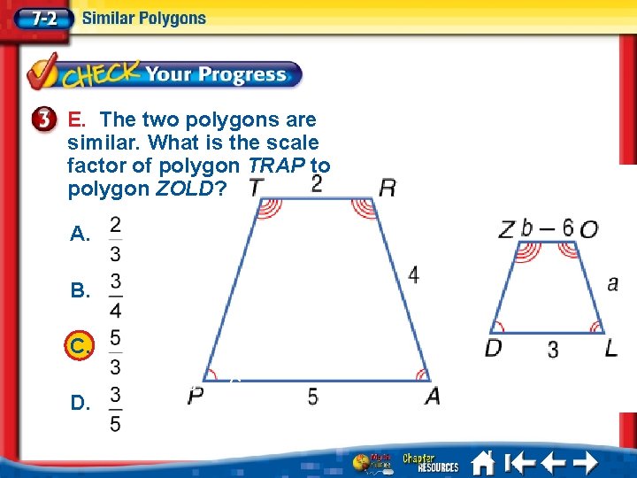 E. The two polygons are similar. What is the scale factor of polygon TRAP