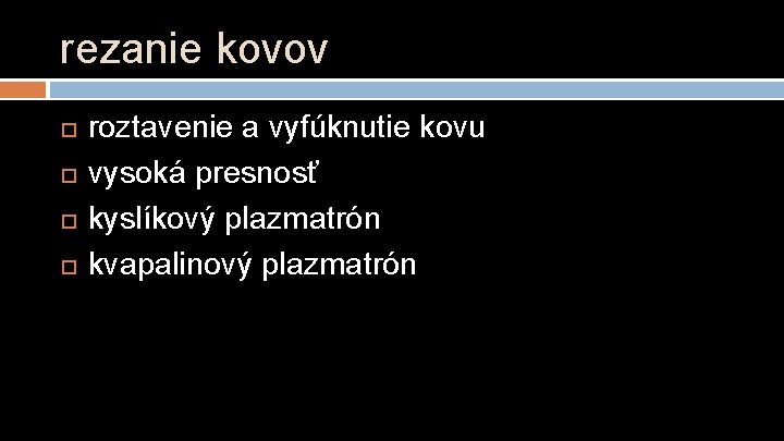 rezanie kovov roztavenie a vyfúknutie kovu vysoká presnosť kyslíkový plazmatrón kvapalinový plazmatrón 