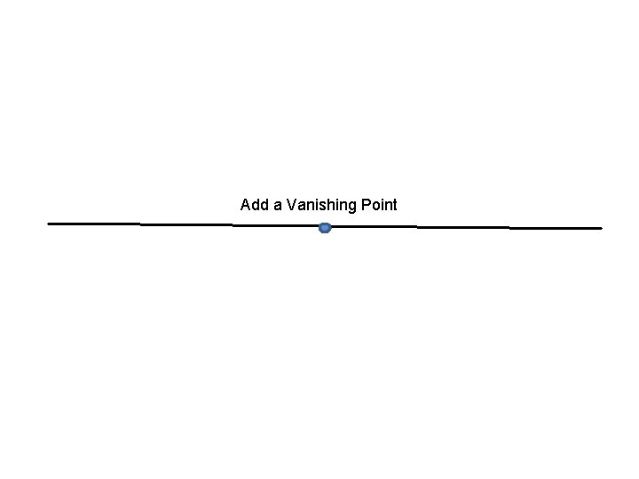 Add a Vanishing Point 