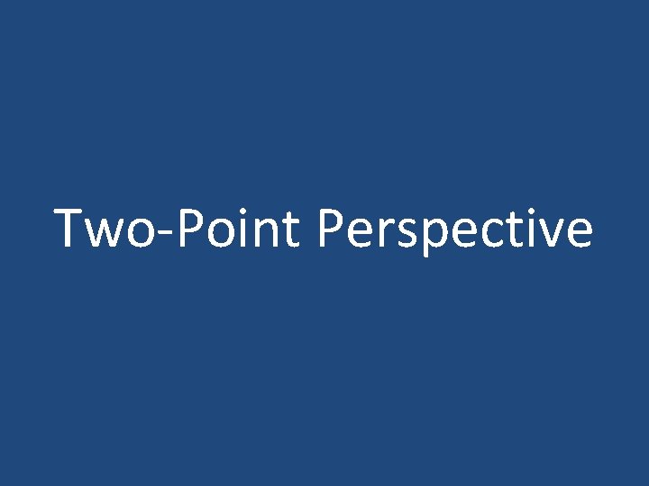 Two-Point Perspective 