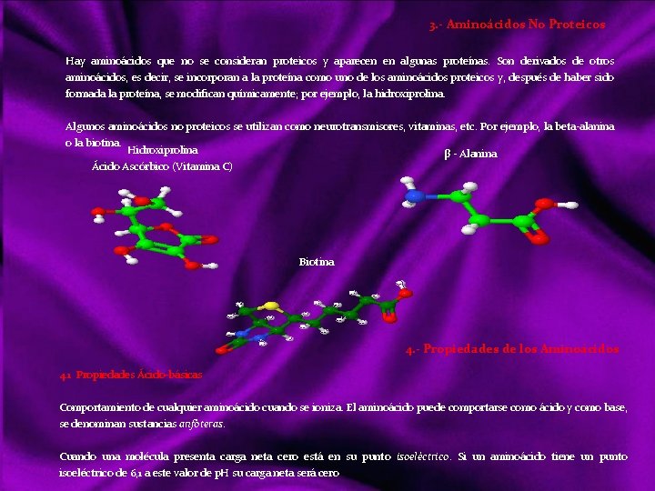 3. - Aminoácidos No Proteicos Hay aminoácidos que no se consideran proteicos y aparecen