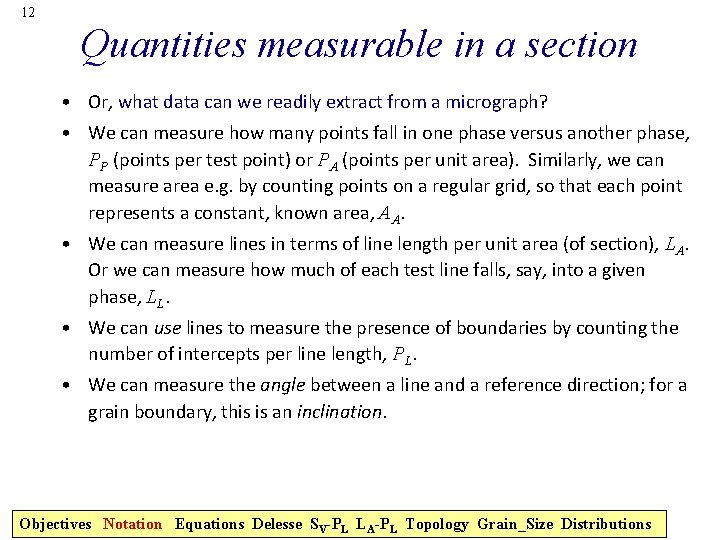 12 Quantities measurable in a section • Or, what data can we readily extract