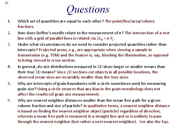 91 1. 2. 3. 4. 5. 6. Questions Which set of quantities are equal