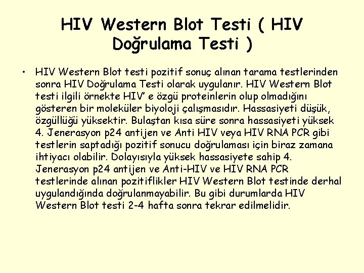 HIV Western Blot Testi ( HIV Doğrulama Testi ) • HIV Western Blot testi