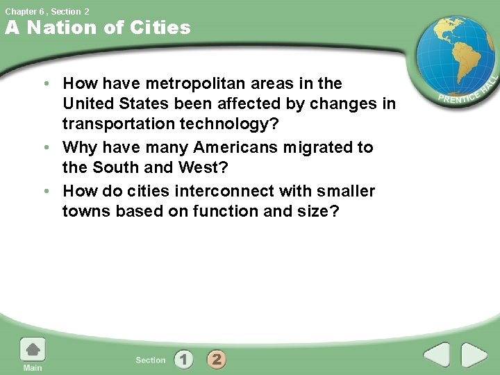 Chapter 6 , Section 2 A Nation of Cities • How have metropolitan areas