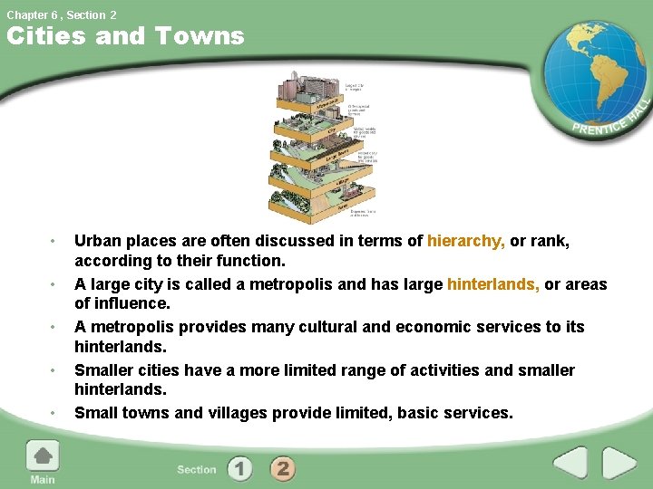 Chapter 6 , Section 2 Cities and Towns • • • Urban places are