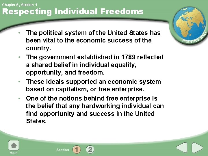 Chapter 6 , Section 1 Respecting Individual Freedoms • The political system of the