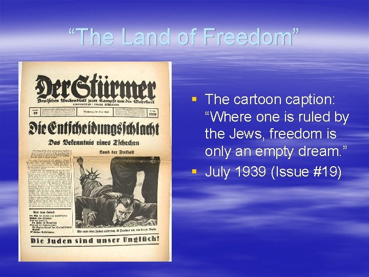 “The Land of Freedom” § The cartoon caption: “Where one is ruled by the