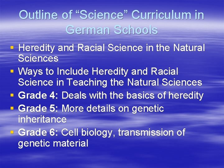 Outline of “Science” Curriculum in German Schools § Heredity and Racial Science in the