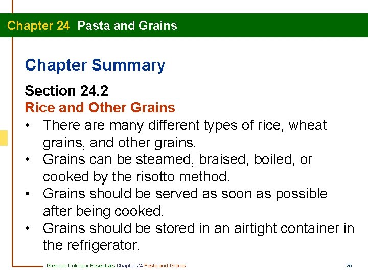 Chapter 24 Pasta and Grains Chapter Summary Section 24. 2 Rice and Other Grains