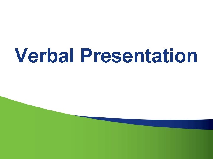 Verbal Presentation 