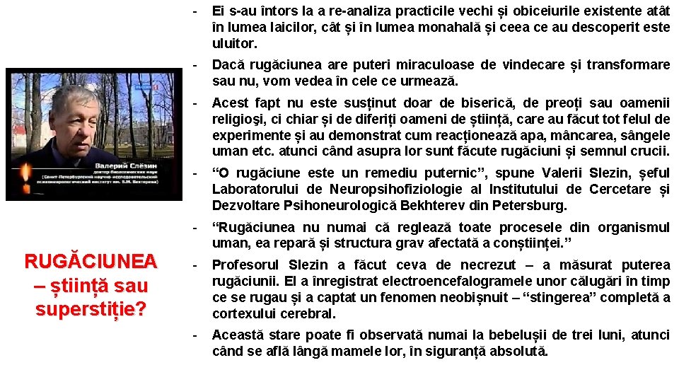 RUGĂCIUNEA – știință sau superstiție? - Ei s-au întors la a re-analiza practicile vechi RUGĂCIUNEA – știință sau superstiție? - Ei s-au întors la a re-analiza practicile vechi