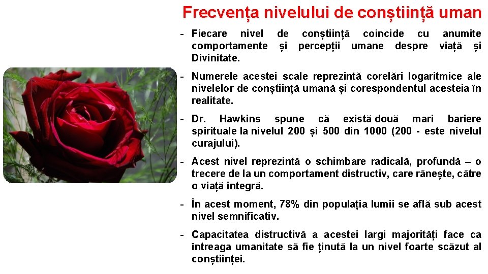 Frecvența nivelului de conștiință uman - Fiecare nivel de conștiință coincide cu anumite comportamente