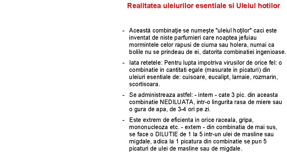 Realitatea uleiurilor esentiale si Uleiul hotilor - Această combinaţie se numeşte "uleiul hoţilor" caci