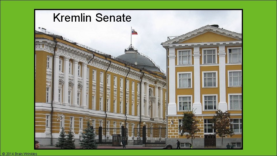 Kremlin Senate © 2014 Brain Wrinkles 