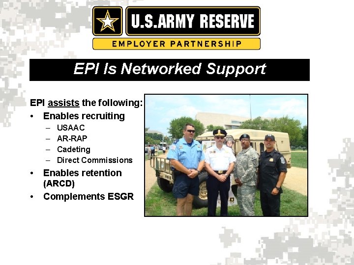 EPI Is Networked Support EPI assists the following: • Enables recruiting – – •