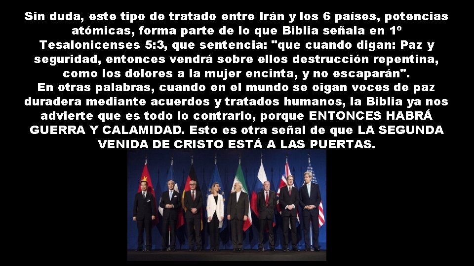 Sin duda, este tipo de tratado entre Irán y los 6 países, potencias atómicas,