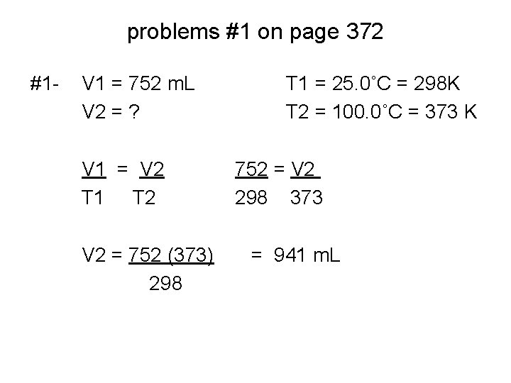 problems #1 on page 372 #1 - V 1 = 752 m. L V