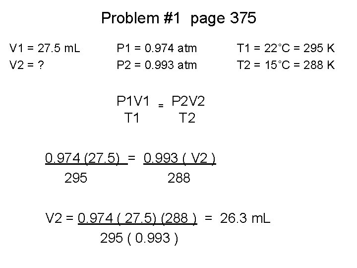 Problem #1 page 375 V 1 = 27. 5 m. L V 2 = Problem #1 page 375 V 1 = 27. 5 m. L V 2 =