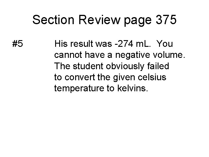 Section Review page 375 #5 His result was -274 m. L. You cannot have Section Review page 375 #5 His result was -274 m. L. You cannot have