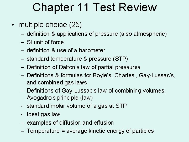 Chapter 11 Test Review • multiple choice (25) – – – – – definition