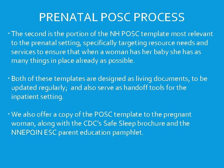 PRENATAL POSC PROCESS The second is the portion of the NH POSC template most