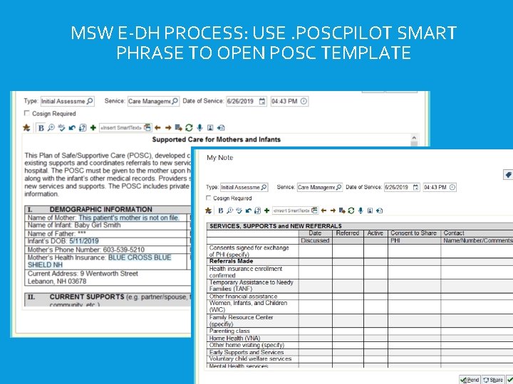 MSW E-DH PROCESS: USE. POSCPILOT SMART PHRASE TO OPEN POSC TEMPLATE & DOCUMENT WITHIN