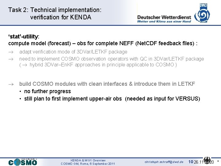 Task 2: Technical implementation: verification for KENDA ‘stat’-utility: compute model (forecast) – obs for