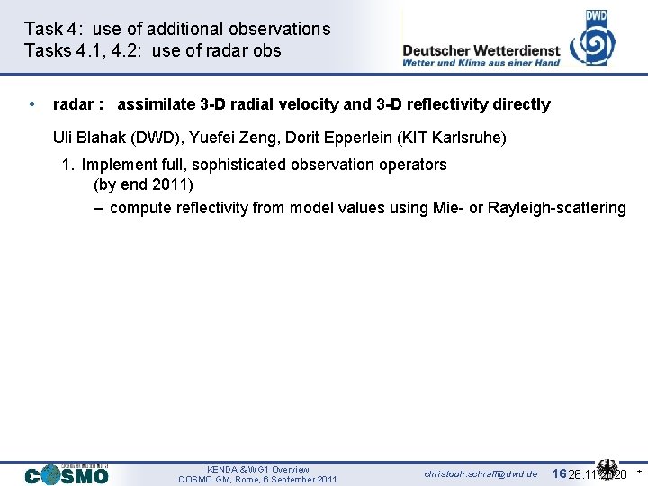 Task 4: use of additional observations Tasks 4. 1, 4. 2: use of radar