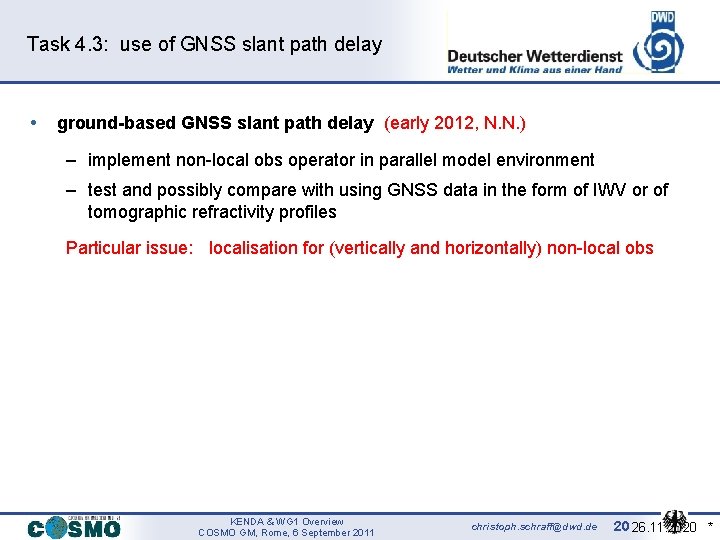 Task 4. 3: use of GNSS slant path delay • ground-based GNSS slant path