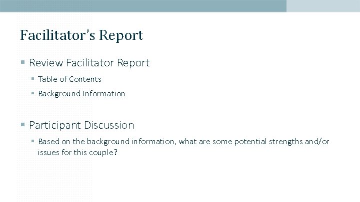 Facilitator’s Report § Review Facilitator Report § Table of Contents § Background Information §