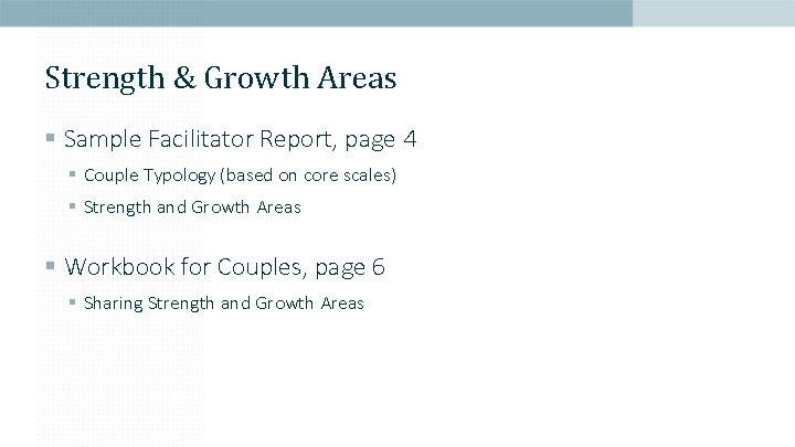 Strength & Growth Areas § Sample Facilitator Report, page 4 § Couple Typology (based