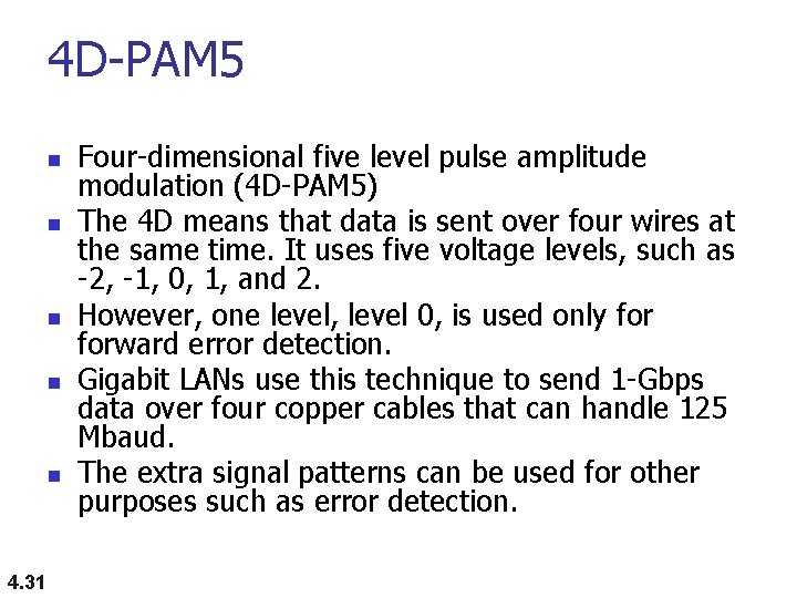 4 D-PAM 5 n n n 4. 31 Four-dimensional five level pulse amplitude modulation