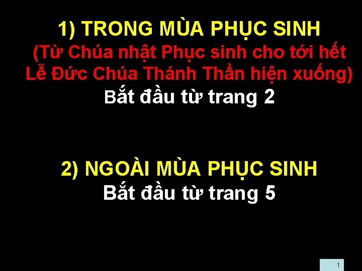  • 1) TRONG MÙA PHỤC SINH • (Từ Chúa nhật Phục sinh cho