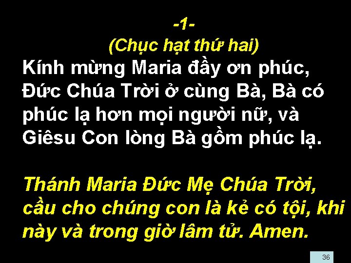  • -1 • (Chục hạt thứ hai) • Kính mừng Maria đầy ơn