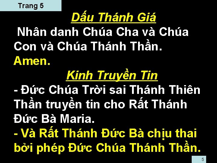 Trang 5 • • • Dấu Thánh Giá Nhân danh Chúa Cha và Chúa