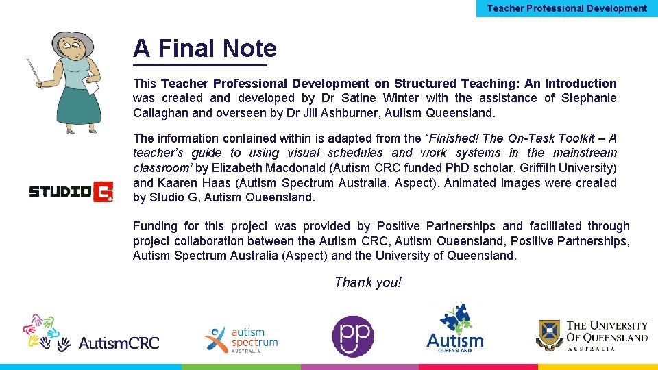 Teacher Professional Development A Final Note This Teacher Professional Development on Structured Teaching: An