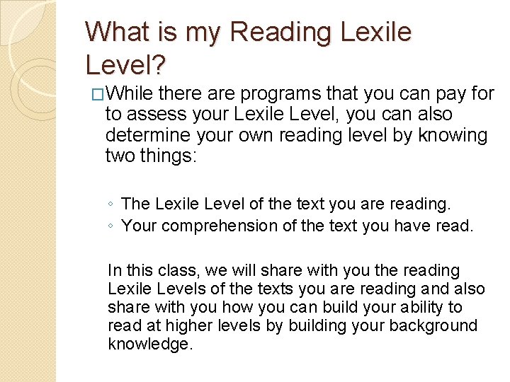 What is my Reading Lexile Level? �While there are programs that you can pay