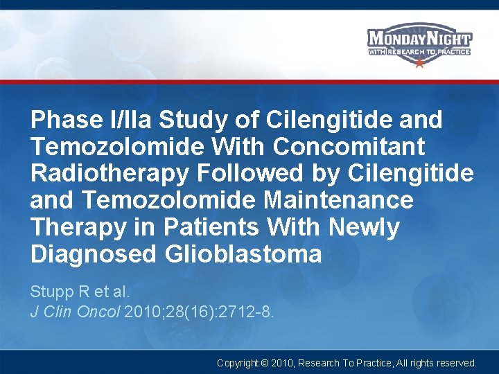 Phase I/IIa Study of Cilengitide and Temozolomide With Concomitant Radiotherapy Followed by Cilengitide and
