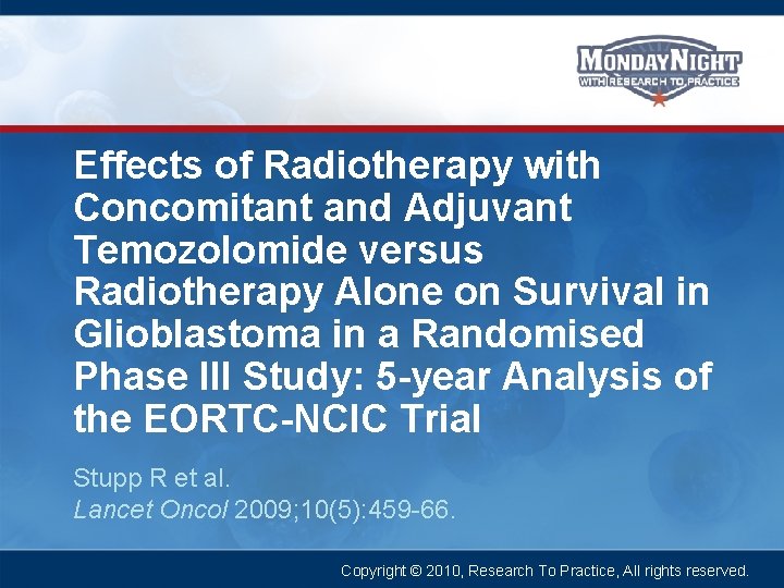 Effects of Radiotherapy with Concomitant and Adjuvant Temozolomide versus Radiotherapy Alone on Survival in