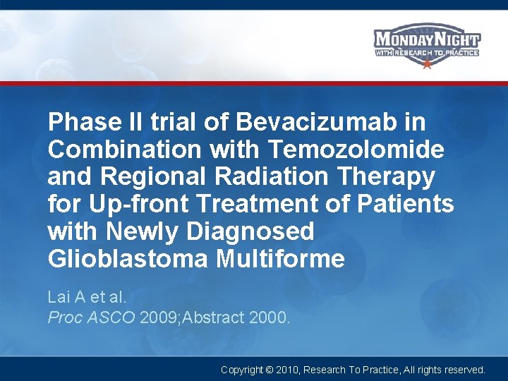 Phase II trial of Bevacizumab in Combination with Temozolomide and Regional Radiation Therapy for