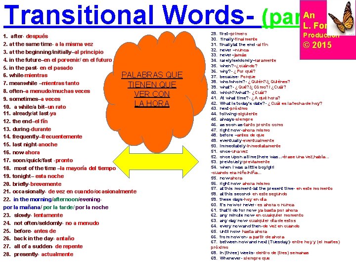 Transitional Words- (parte 1) An L. Ford 1. after- después 2. at the same