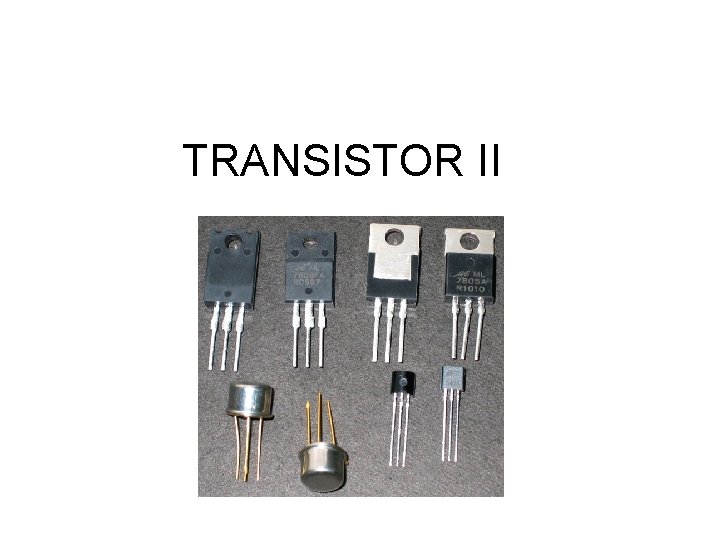 TRANSISTOR II 