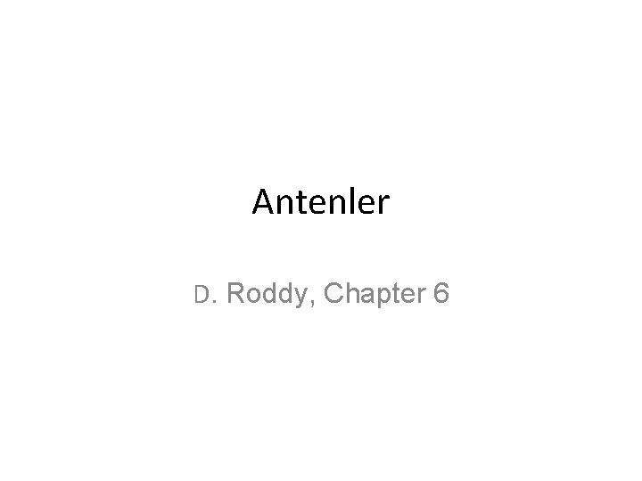 Antenler D. Roddy, Chapter 6 Antenler D. Roddy, Chapter 6